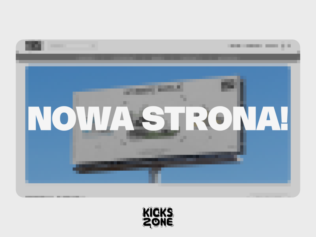 Nowa strona KicksZone.pl - Buty dla Ciebie